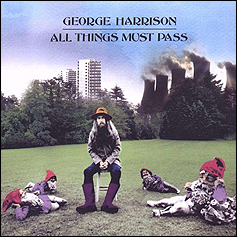 A humorous revised cover of All Things Must Pass that George Harrison released with the long-awaited remixed and remastered version of his masterpiece triple-LP. Note the high-rise buildings and nuclear power plant smoke stacks overlooking Harrison's Friar Park grounds.