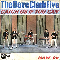 Picture sleeve for the Dave Clark Five's hit song, Catch Us If You Can.