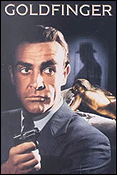 Goldfinger, starring Sean Connery as James Bond.