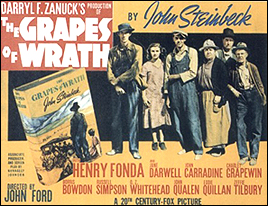 A poster for the movie, The Grapes of Wrath, based on the novel of the same name by John Steinbeck. It tells the horrendous tale of victims of the great Dust Bowl.